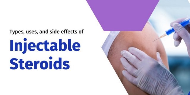 Types, Uses and Side Effects of Injectable Steroids