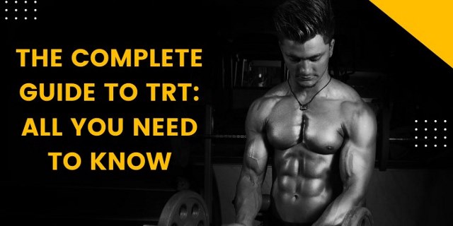 the complete guide to TRT: All you need to know
